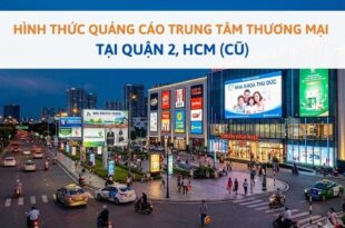 Các hình thức quảng cáo trung tâm thương mại tại Quận 2
