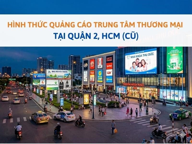 Các hình thức quảng cáo trung tâm thương mại tại Quận 2