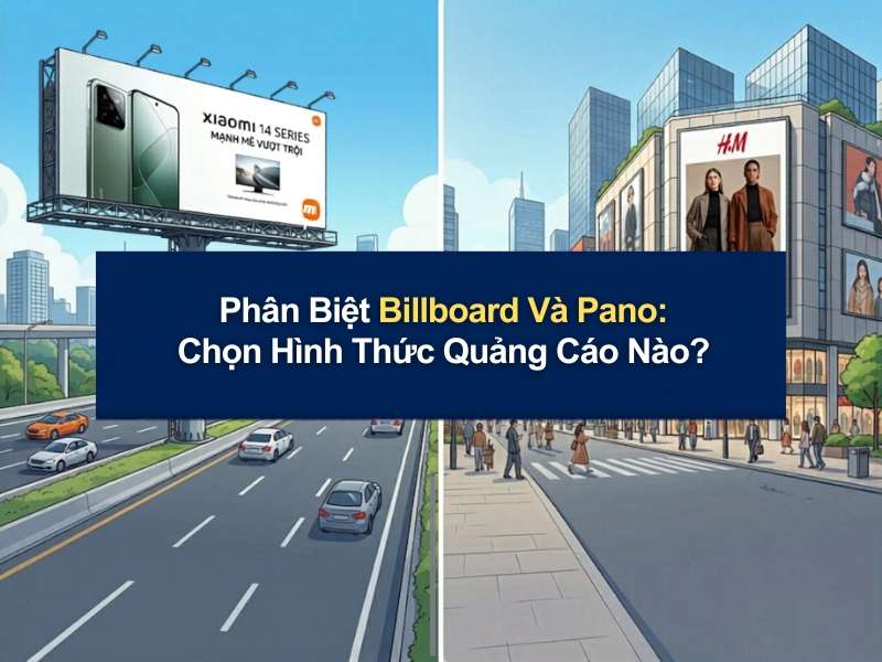Phân biệt billboard và pano - Phân Biệt Billboard Và Pano: Chọn Hình Thức Quảng Cáo Nào? Phân biệt billboard và pano