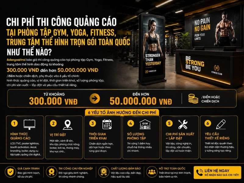 Agency nào chuyên thi công quảng cáo tại phòng tập gym, yoga, fitness, trung tâm thể hình trọn gói?