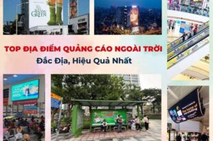 Top địa điểm quảng cáo ngoài trời đắc địa