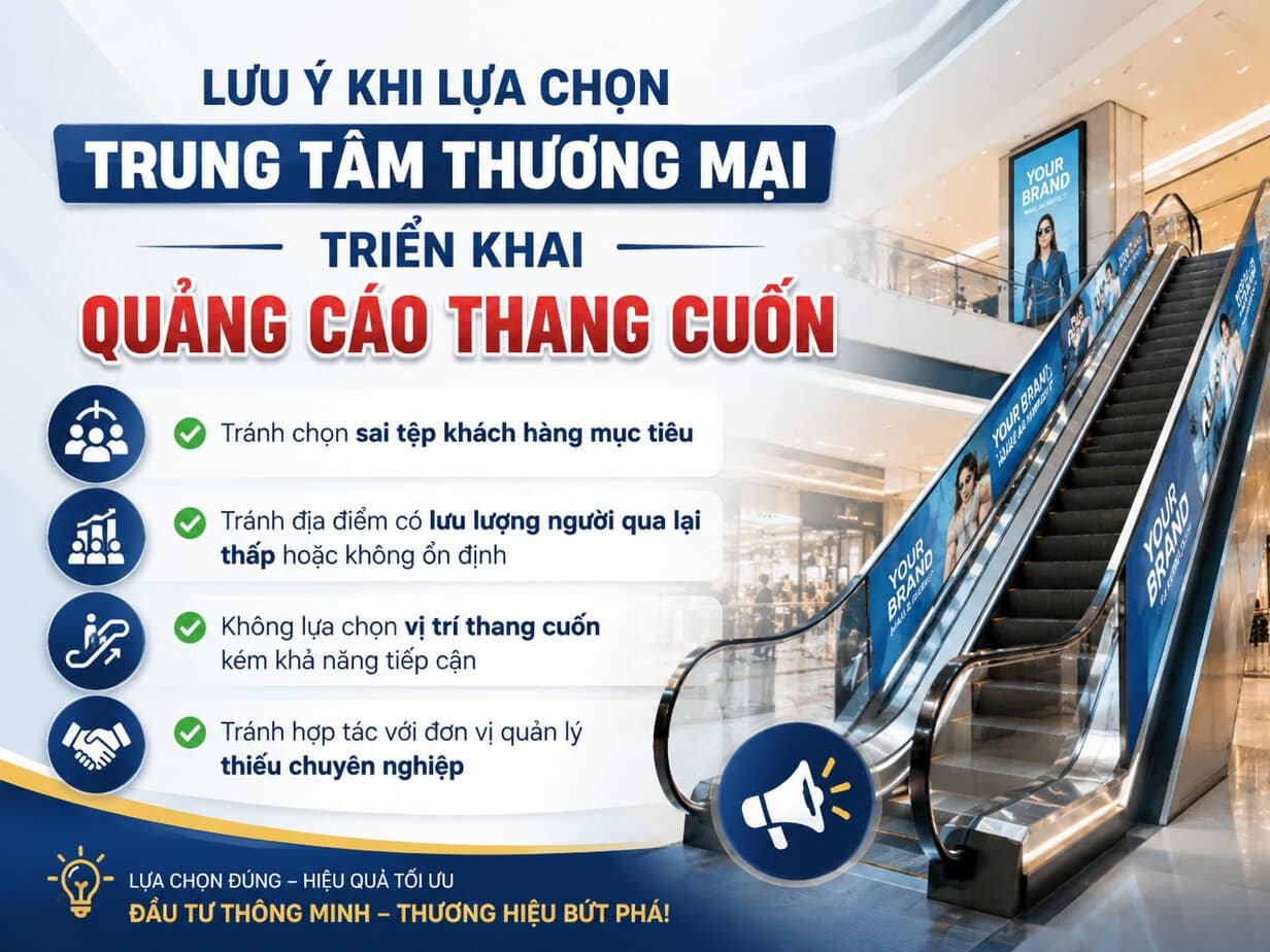 Lưu ý khi chọn trung tâm thương mại quảng cáo thang cuốn