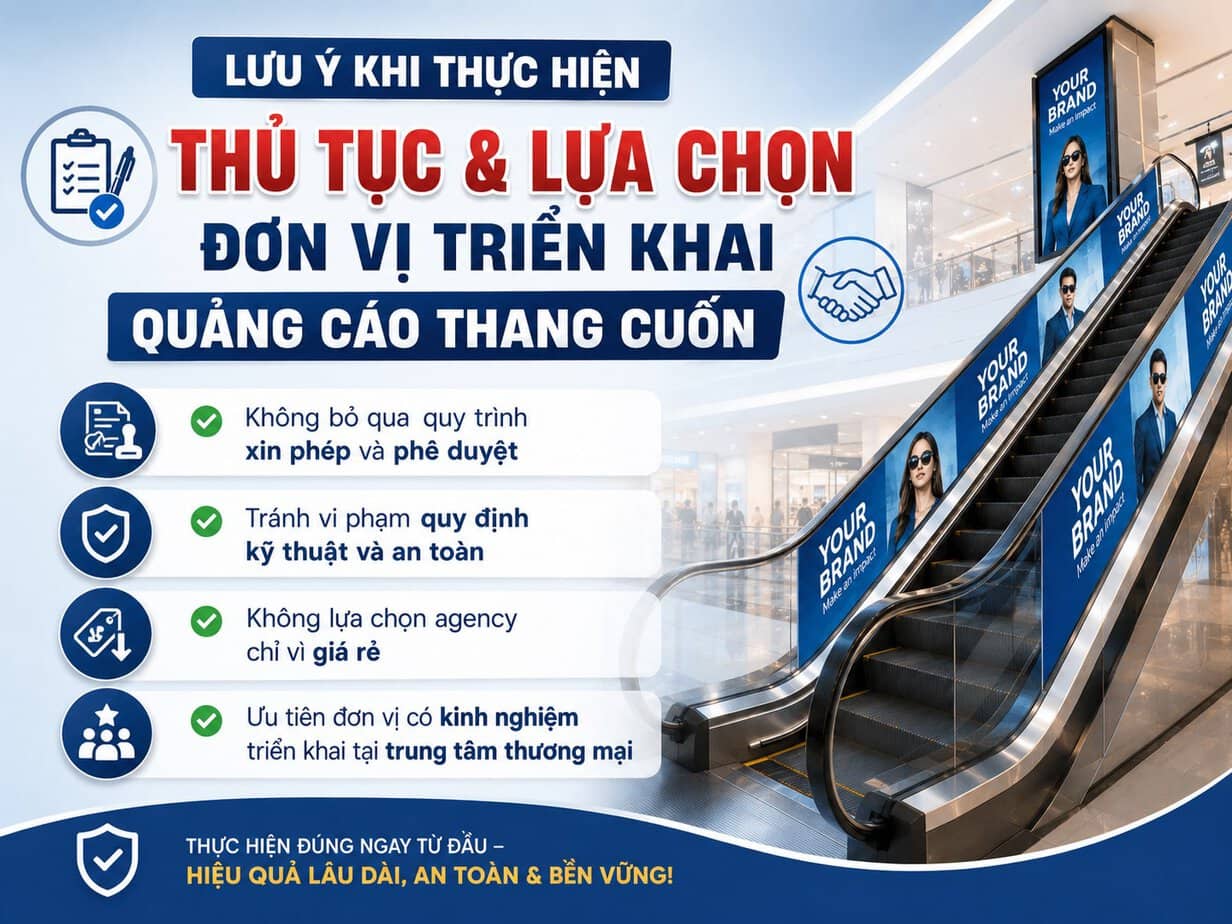 Lưu ý khi thực hiện các thủ tục triển khai quảng cáo thang cuốn