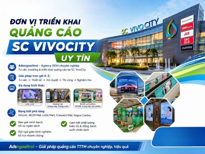 Adsngoaitroi nhận triển khai quảng cáo tại SC Vivo City uy tín chuyên nghiệp