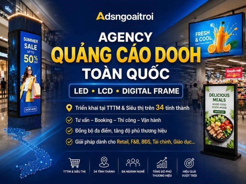 Adsngoaitroi là đơn vị triển khai quảng cáo DOOH tại TTTM, siêu thị trên toàn quốc chuyên nghiệp, uy tín