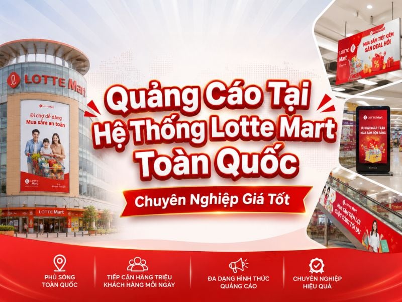 Dịch vụ quảng cáo tại Lotte Mart trên toàn quốc