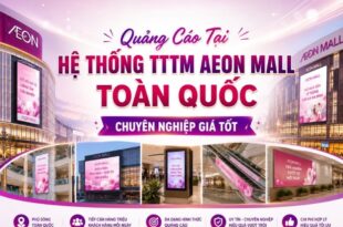 Dịch vụ quảng cáo tại trung tâm thương mại Aeon Mall