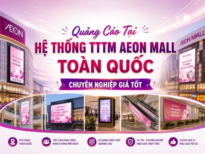 Dịch vụ quảng cáo tại trung tâm thương mại Aeon Mall