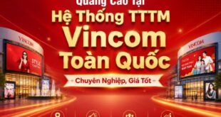 Dịch vụ quảng cáo tại hệ thống Vinccom trên toàn quốc