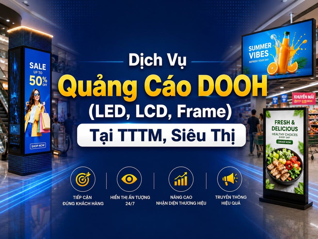 Dịch vụ quảng cáo DOOH tại TTTM, Siêu Thị
