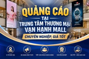 Quảng cáo tại trung tâm thương mại Vạn Hạnh Mall