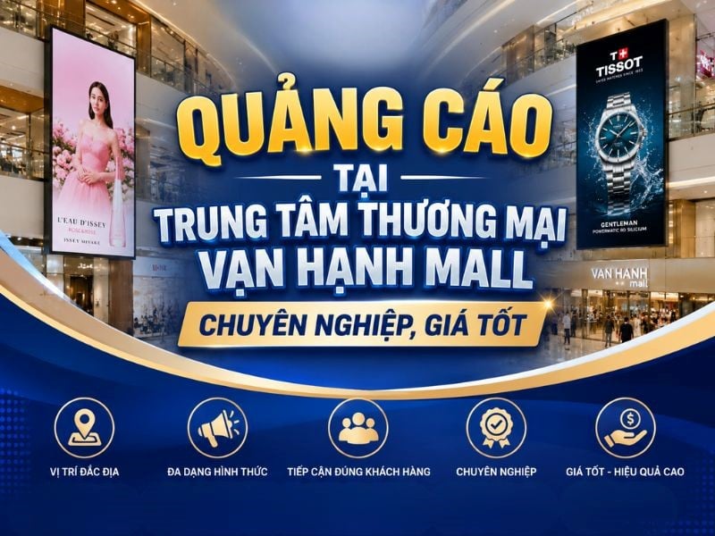 Quảng cáo tại trung tâm thương mại Vạn Hạnh Mall
