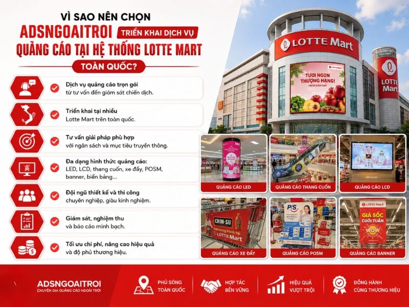 Lý do nhiều khách hàng tin chọn dịch vụ quảng cáo tại Lotte Mart của Adsngoaitroi